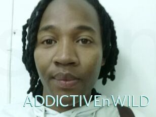 ADDICTIVEnWILD