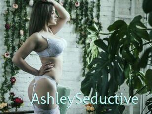AshleySeductive