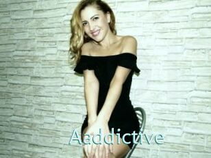 Aaddictive