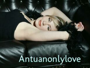 Antuanonlylove