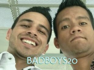 BADBOYS20