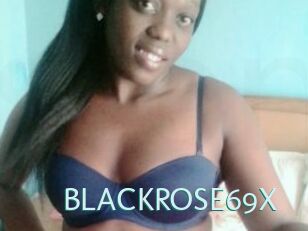 BLACKROSE69X