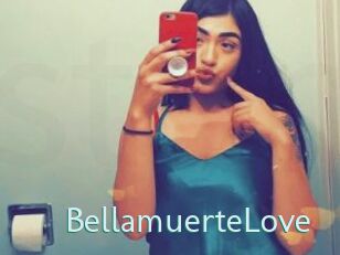 BellamuerteLove