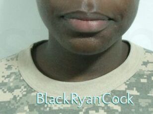 BlackRyanCock
