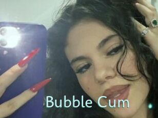 Bubble_Cum