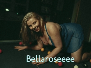 Bellaroseeee