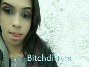 Bitchdirtyts