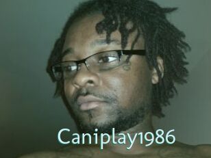 Caniplay1986