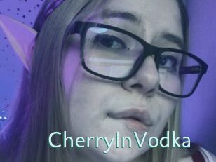 CherryInVodka