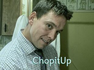 ChopitUp
