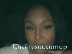 Chantesuckumup