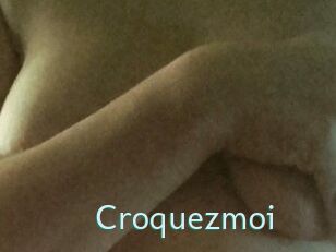 Croquezmoi