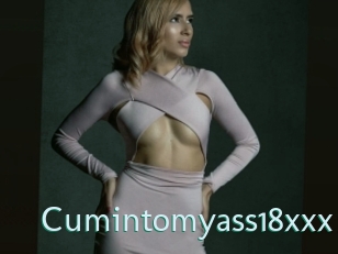 Cumintomyass18xxx