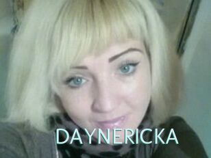 DAYNERICKA