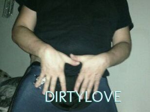 DIRTYLOVE