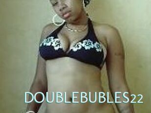 DOUBLEBUBLES22