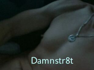 Damnstr8t