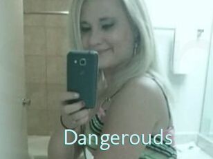 Dangerouds