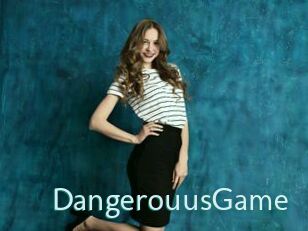 DangerouusGame