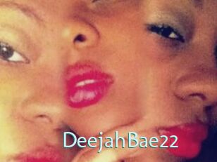 DeejahBae22