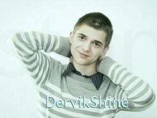 DervikShine