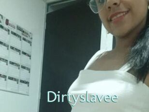 Dirtyslavee