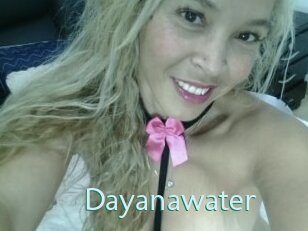 Dayanawater