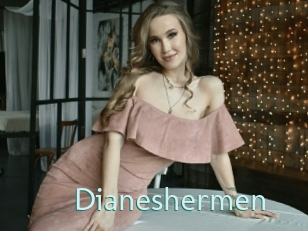 Dianeshermen