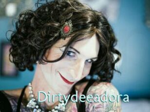Dirtydeeadora