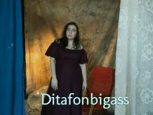 Ditafonbigass