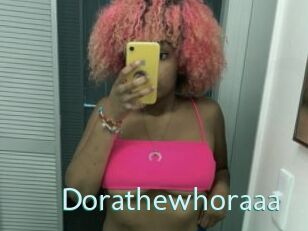 Dorathewhoraaa