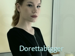 Dorettabigger