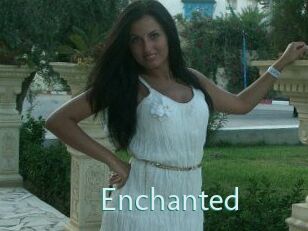Enchanted