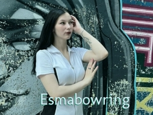 Esmabowring