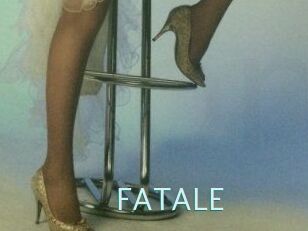 FATALE