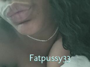 Fatpussy33