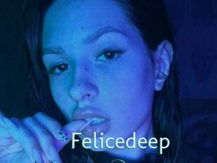 Felicedeep