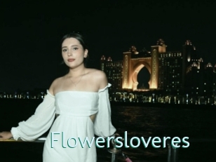 Flowersloveres