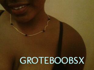 GROTEBOOBSX
