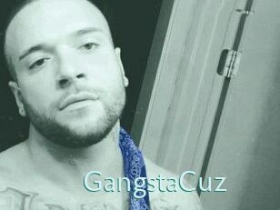GangstaCuz