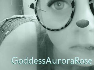 GoddessAuroraRose