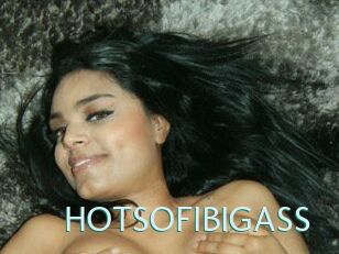 HOTSOFIBIGASS