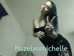Hazelxomichelle