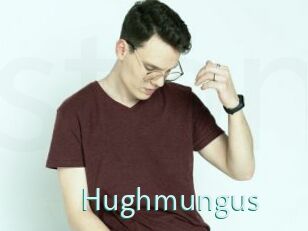 Hughmungus