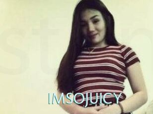 IMSOJUICY
