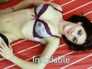 Insatiable