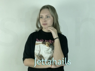 Jettahails