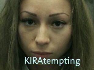 KIRAtempting