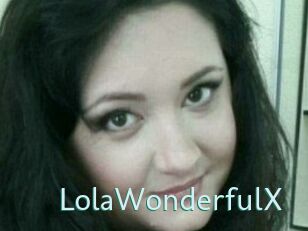 LolaWonderfulX