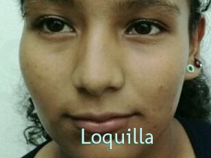 Loquilla